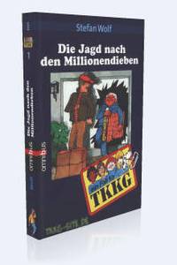 Band 01: Die Jagd nach den Millionendieben