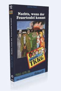Band 12: Nachts, wenn der Feuerteufel kommt
