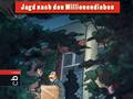 Jagd nach den Millionendieben