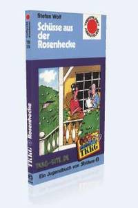 Schüsse aus der Rosenhecke