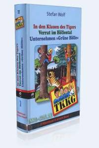 Sammelband 11: In den Klauen des Tigers • Verrat im Höllental • Unternehmen Grüne Hölle