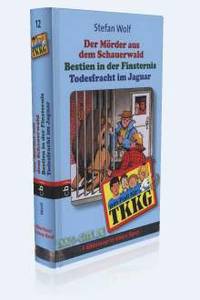 Sammelband 12: Todesfracht im Jaguar • Bestien in der Finsternis • Der Mörder aus dem Schauerwald