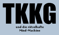 TKKG und die rätselhafte Mind-Machine